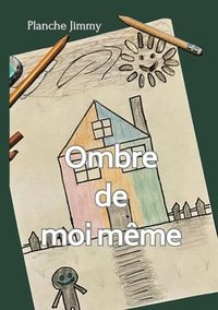 bokomslag Ombre de moi-même