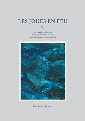 Raymond Radiguet - Les Joues en feu, Häftad