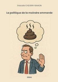 bokomslag politique de la moindre emmerde