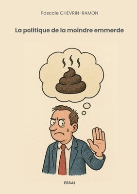 politique de la moindre emmerde 1