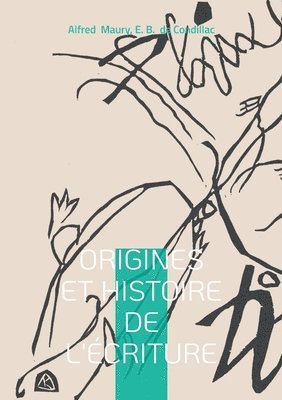 bokomslag Origines et Histoire de l'Écriture