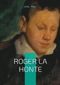 bokomslag Roger la Honte: Drame d'honneur