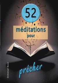 bokomslag 52 Méditations pour prêcher