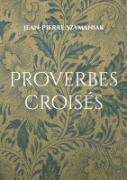 bokomslag Proverbes croisés