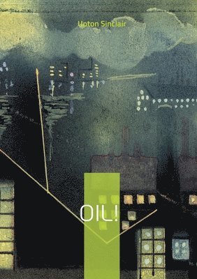 bokomslag Oil!