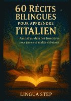 bokomslag 60 Récits Bilingues pour Apprendre l'Italien