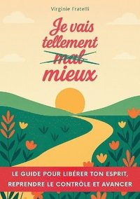 bokomslag Je vais tellement mieux