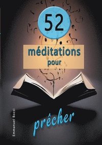 bokomslag 52 Méditations pour prêcher