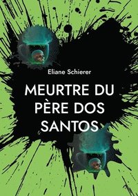 bokomslag Meurtre du père dos Santos