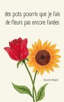 bokomslag des pots pourris que je fais de fleurs pas encore fanées