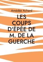 bokomslag Les Coups d'épée de M. de La Guerche