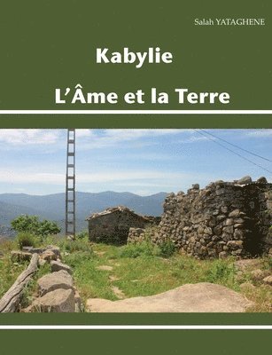 Kabylie, L'Âme et la Terre