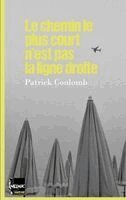 Patrick Coulomb, The Melmac Cat - chemin le plus court n'est pas la ligne droite, Häftad
