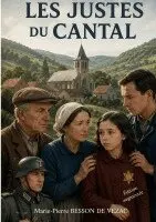 Marie-Pierre Besson de Vezac - Les Justes du Cantal, Häftad. Tillgänglighet: Lägg i varukorg