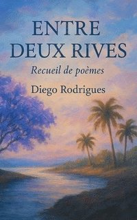 bokomslag Entre deux rives