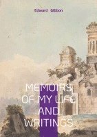 bokomslag Memoirs of My Life and Writings