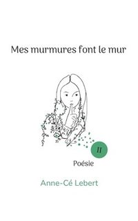bokomslag Mes murmures font le mur II