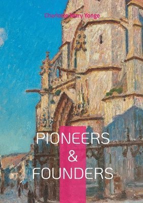 bokomslag Pioneers & Founders