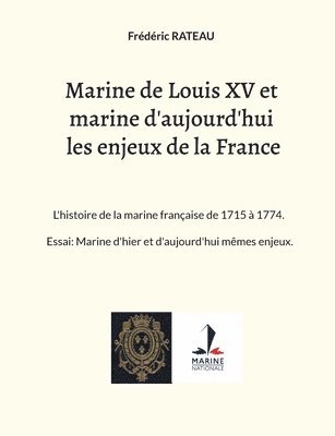 bokomslag Marine de Louis XV et marine d'aujourd'hui les enjeux de la France