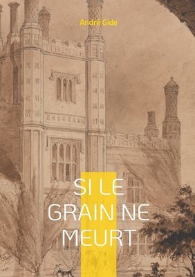 Si le grain ne meurt