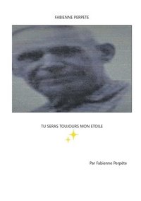 bokomslag Tu seras toujours mon étoile