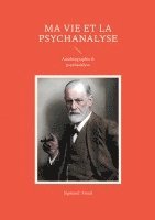 bokomslag Ma vie et la psychanalyse
