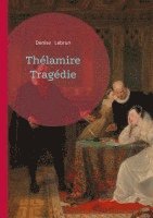 bokomslag Thélamire Tragédie