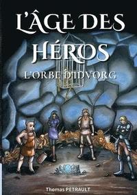 bokomslag L'Âge des Héros