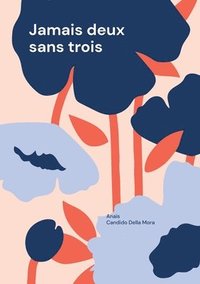 bokomslag Jamais deux sans trois