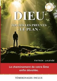 bokomslag Dieu toutes les preuves - le plan -