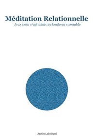bokomslag Méditation Relationnelle