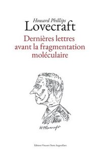 bokomslag Dernières lettres avant la fragmentation moléculaire