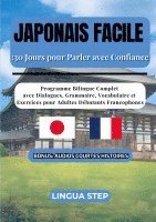 bokomslag Japonais Facile : 30 Jours pour Parler avec Confiance