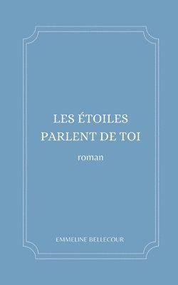 bokomslag Les étoiles parlent de toi