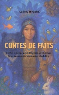 bokomslag Contes de faits: Contes à morale pour dénoncer les violences vécues par les enfants et les adultes