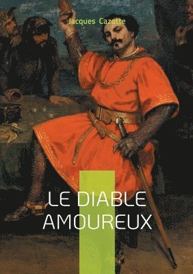 Jacques Cazotte - Diable amoureux, Häftad