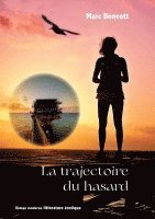 bokomslag La trajectoire du hasard