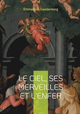Emmanuel Swedenborg - ciel, ses merveilles et l'enfer, Häftad