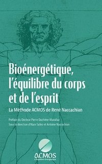 bokomslag Bioénergétique, l'équilibre du corps et de l'esprit