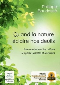 bokomslag Quand la nature éclaire nos deuils