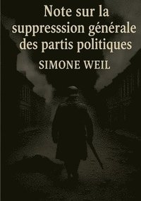 bokomslag Note sur la suppression générale des partis politiques