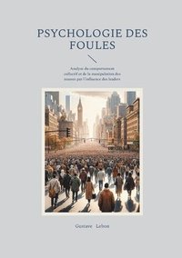 bokomslag Psychologie des foules