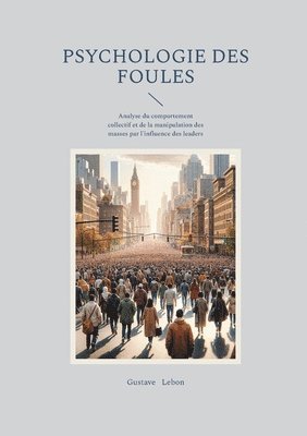 bokomslag Psychologie des foules