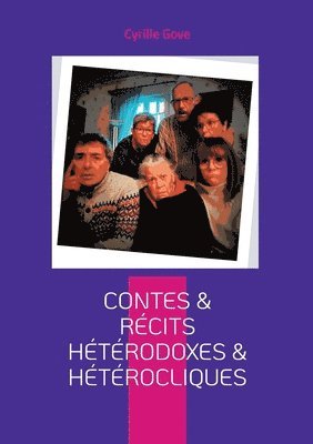 bokomslag Contes & récits hétérodoxes & hétérocliques
