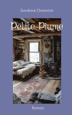 bokomslag Petite Plume