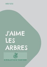 bokomslag J'aime les arbres