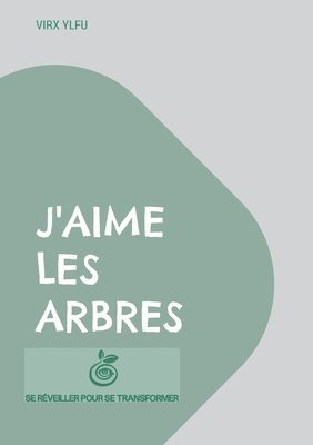 bokomslag J'aime les arbres