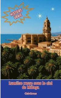 bokomslag Lumière russe sous le ciel de Málaga