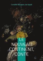 bokomslag Le Nouveau Continent, conte: Conte utopique d'éducation entre imaginaire, transformation sociale et découverte