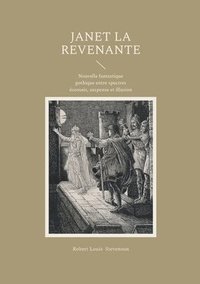 bokomslag Janet la Revenante: Nouvelle fantastique gothique entre spectres écossais, suspense et illusion